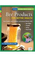 Bee Products for Better Health