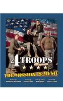 4TROOPS: The Mission Is Music