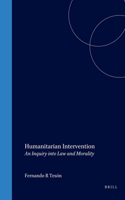 Humanitarian Intervention: An Inquiry Into Law and Morality, 3rd Edition