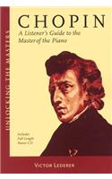 Chopin: A Listener's Guide to the Master of the Piano