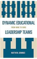 Dynamic Educational Leadership Teams