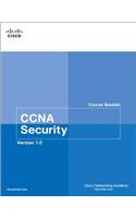 CCNA Security Course Booklet, Version 1.0: Course Booklet