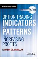 Option Trading Indicators and Patterns for Increasing Profits With Larry Mcmillan