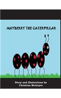 Mayberry the Caterpillar