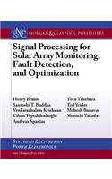 Signal Processing for Solar Array Monitoring, Fault Detection, and Optimization