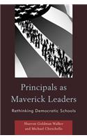 Principals as Maverick Leaders