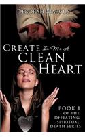 Create In Me A Clean Heart