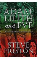 Adam, Lilith and Eve: Was Lilith the Mother of the Human Race?
