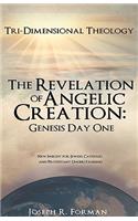 Revelation of Angelic Creation: Genesis Day One