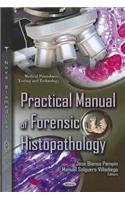 Practical Manual of Forensic Histopathology