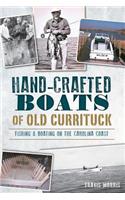 Hand-Crafted Boats of Old Currituck:
