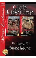 Club Libertine, Volume 4 [Submission for Skeptics: Submission 101] (Siren Publishing Menage Everlasting): (English)