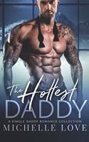 Hottest Daddy: A Single Dad Romance