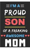I'm A Proud Son Of A Freaking Awesome Mom