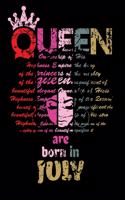 Queens Are Born in July Notebook