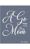 A Go Go Go Busy Mom Planner Organizer