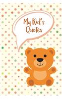 My Kid's Quotes