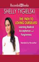The Path to Loving Ourselves