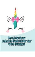 my little pony coloring book super set with stickers