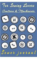 For Sewing Lovers Crafters & Machinists