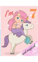 I'm 7 and magical: A birthday journal for 7 years old girl in fairy, unicorn, princess theme, 8.5X11 inches notebook, 100 blank page journal with multiple cute lay out