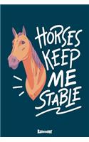 Mein Horses Keep Me Stable Kalender