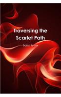 Traversing the Scarlet Path