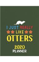I Just Really Like Otters 2020 Planner
