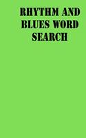 rhythm and blues Word Search: large print puzzle book .8,5x11, matte cover, green,55 Music Activity Puzzle Book with solution