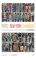 Hans Eijkelboom: Paris-New York-Shanghai (Signed Edition)