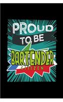 Proud to be bartender citizen: Notebook - Journal - Diary - 110 Lined pages - 6 x 9 in - 15.24 x 22.86 cm - Doodle Book - Funny Great Gift