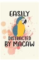 Easily Distracted By Macaw Notebook Journal