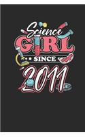Sience Girl Since 2011: Blank Lined Notebook / Journal (6 X 9 -120 Pages) - Birthday Gift Idea For Scientist, Student And Teacher