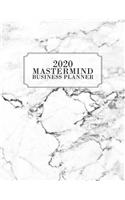 2020 Mastermind Business Planner: 2020 Weekly & Monthly Planner for January 2020 - December 2020, MONDAY - FRIDAY WEEK + To Do List Section, Includes Important Dates, Goals, Notes Pa