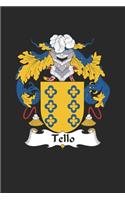 Tello: Tello Coat of Arms and Family Crest Notebook Journal (6 x 9 - 100 pages)