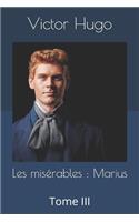 Les misérables: Marius: Tome III(3 Les Misérables)