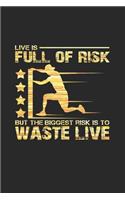 Live is full of risk: 6x9 Parkour - blank with numbers paper - notebook - notes