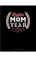 Rookie Mom Of The Year 2019