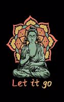 Let It Go: Blank Comic Book Sketchbook For Kids And Adults To Draw Your Own Cartoon For Retro Buddha Fans, Spiritual Meditation Enthusiasts And Yoga Lovers. (6