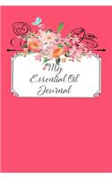 My Essential Oil Journal: Essential Oils Recipe Book with Recipes