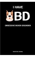 Obsessive Boxer Disorder - Boxer Dog Journal: Dog Lover Gifts - A Small Lined Notebook (Card Alternative)