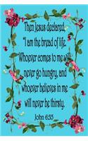 John 6: 35 Fasting Journal: Christian Ladies Floral 6x9 Fasting Journal With Sixty Weekly Two Page Spreads, Intermittent Fasting Tracker, Weight Loss Notebo