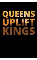 Queens Uplift Kings: Journal / Notebook / Diary Gift - 6"x9" - 120 pages - White Lined Paper - Matte Cover"