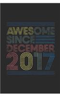 Awesome Since December 2017: Graph Ruled Notebook - Journal for 2 years old Birthday Gift Idea