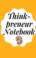 Think Preneur Notebook: Notebook / Journal For Entrepreneur To inspired and Motivate - 105 pages - 6 x 9 inch (15.24 x 22.86 cm)