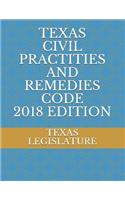 Texas Civil Practities and Remedies Code 2018 Edition