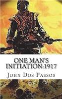 One Man's Initiation: 1917