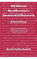 All About Beethoven's Immortal Beloved (Revised Edition): A Stocktaking