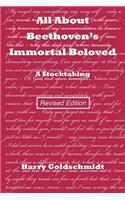 All About Beethoven's Immortal Beloved (Revised Edition)