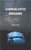 Unrealistic Dreams: Poems